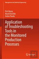 Application Of Troubleshooting Tools In The Monitored Production Processes
