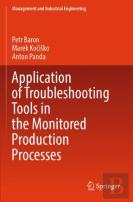 Application Of Troubleshooting Tools In The Monitored Production Processes