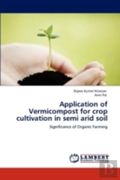 Application Of Vermicompost For Crop Cultivation In Semi Arid Soil