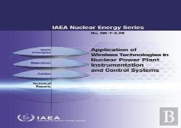 Application Of Wireless Technologies In Nuclear Power Plant Instrumentation And Control Systems