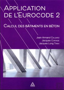 Bertrand.pt - Applications De L'Eurocode 2 : Calcul Des Bâtiments En Béton Conforme Aux Normes Nf En 1992-1-1, 1-2 Et 1992-3