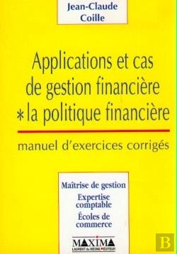 Bertrand.pt - Applications Et Cas De Gestion Financiere 1 : La Politique Financiere