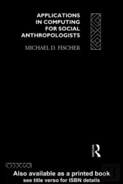 Applications In Computing For Social Anthropologists