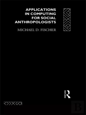 Applications In Computing For Social Anthropologists