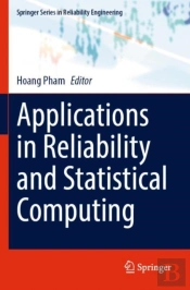 Applications In Reliability And Statistical Computing