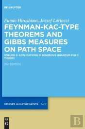 Applications In Rigorous Quantum Field Theory
