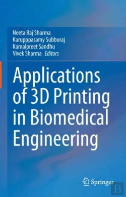 Bertrand.pt - Applications Of 3d Printing In Biomedical Engineering
