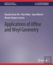 Applications Of Affine And Weyl Geometry
