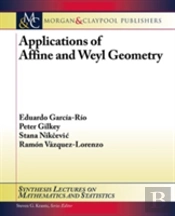 Applications Of Affine & Weyl Geometry