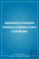 Applications Of Analytical Chemistry To Oceanic Carbon Cycle Studies