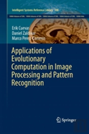 Applications Of Evolutionary Computation In Image Processing And Pattern Recognition