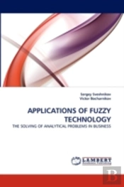Applications Of Fuzzy Technology