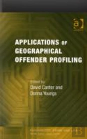 Applications Of Geographical Offender Profiling