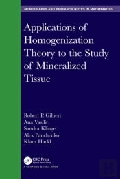 Applications Of Homogenization Theory To The Study Of Mineralized Tissue