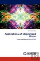 Applications Of Magnetized Water