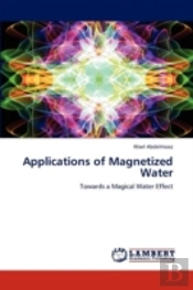 Applications Of Magnetized Water