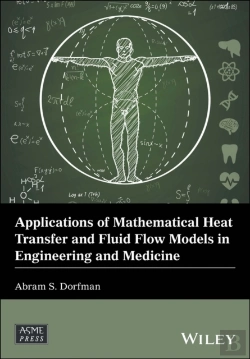 Bertrand.pt - Applications Of Mathematical Heat Transfer And Fluid Flow Models In Engineering And Medicine