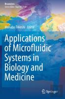 Applications Of Microfluidic Systems In Biology And Medicine