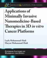 Applications Of Minimally Invasive Nanomedicine-Based Therapies In 3d In Vitro Cancer Platforms