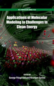 Applications Of Molecular Modeling To Challenges In Clean Energy