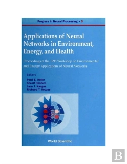 Bertrand.pt - Applications Of Neural Networks In Environment, Energy And Health - Proceedings Of The 1995 Workshop On The Environment And Energy Applications Of Neural Networks