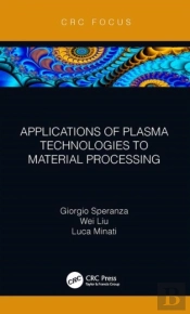 Applications Of Plasma Technologies To Material Processing