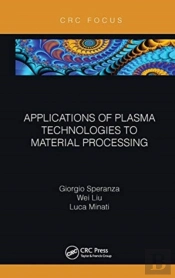 Applications Of Plasma Technologies To Material Processing