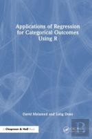 Applications Of Regression For Categorical Outcomes Using R