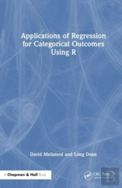 Applications Of Regression For Categorical Outcomes Using R