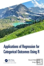 Applications Of Regression For Categorical Outcomes Using R