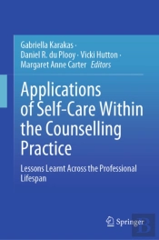 Applications Of Self-Care Within The Counselling Practice