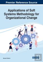 Applications Of Soft Systems Methodology For Organizational Change