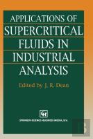 Applications Of Supercritical Fluids In Industrial Analysis