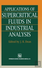Applications Of Supercritical Fluids In Industrial Analysis