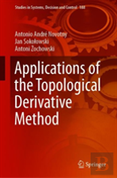 Applications Of The Topological Derivative Method