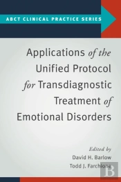 Applications Of The Unified Protocol For Transdiagnostic Treatment Of Emotional Disorders