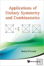 Applications Of Unitary Symmetry And Combinatorics