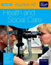 Applied A2 Health & Social Care Student Book For Ocr
