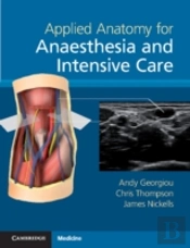 Applied Anatomy For Anaesthesia And Intensive Care