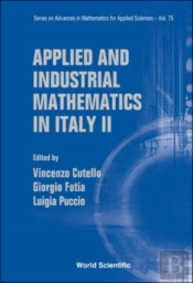 Applied And Industrial Mathematics In Italy Ii - Selected Contributions From The 8th Simai Conference