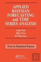 Applied Bayesian Forecasting And Time Series Analysis