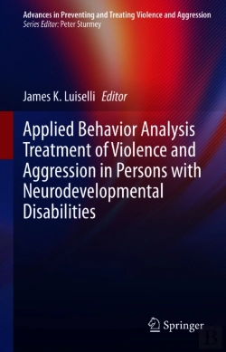 Bertrand.pt - Applied Behavior Analysis Treatment Of Violence And Aggression In Persons With Neurodevelopmental Disabilities