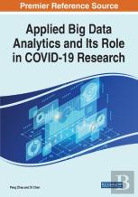 Applied Big Data Analytics And Its Role In Covid-19 Research