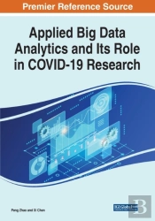 Applied Big Data Analytics And Its Role In Covid-19 Research