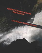 Applied Conservationist Agriculture