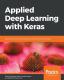Applied Deep Learning With Keras