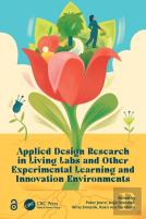 Applied Design Research In Living Labs And Other Experimental Learning And Innovation Environments