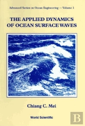 Applied Dynamics Of Ocean Surface Waves, The