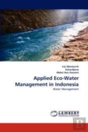Applied Eco-Water Management In Indonesia