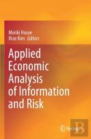 Applied Economic Analysis Of Information And Risk